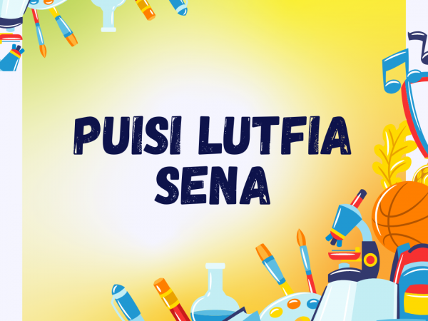 Puisi Lutfia Sena